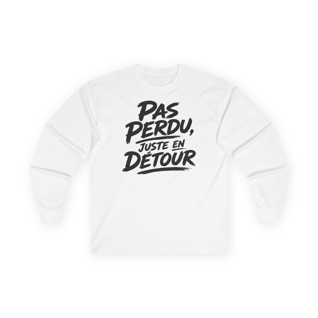 T-shirt manches longues — Pas perdu, juste en détour