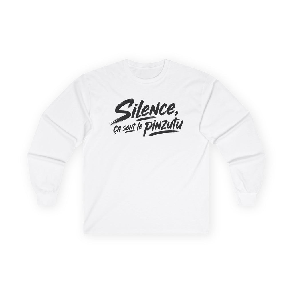 T-shirt manches longues — Silence, ça sent le pinzutu