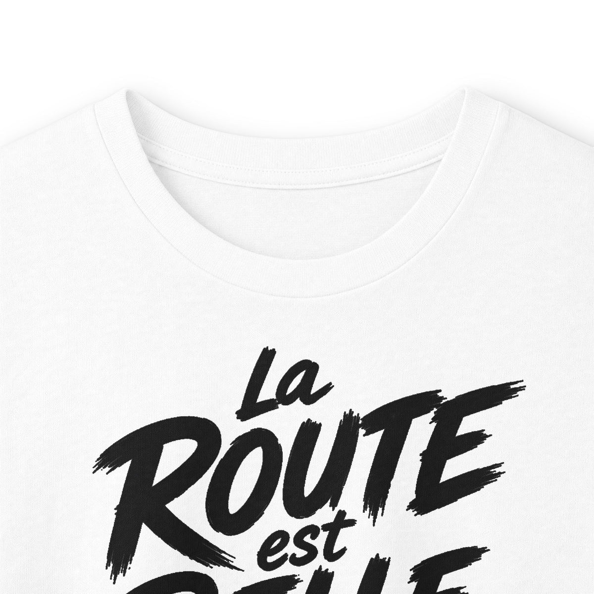 T-shirt manches longues — La route est belle, c’est pour ça qu’on met du temps