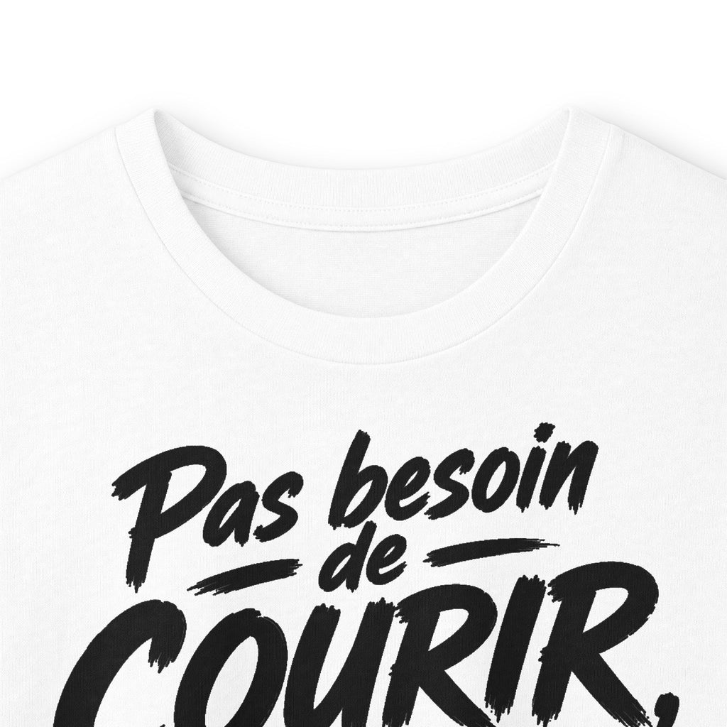 T-shirt manches longues — Pas besoin de courir, on est déjà arrivés