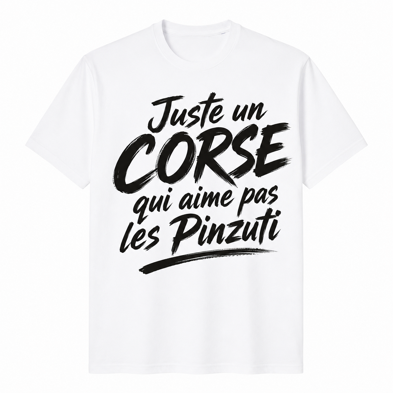 T-shirt Signature — Juste un Corse qui aime pas les Pinzuti