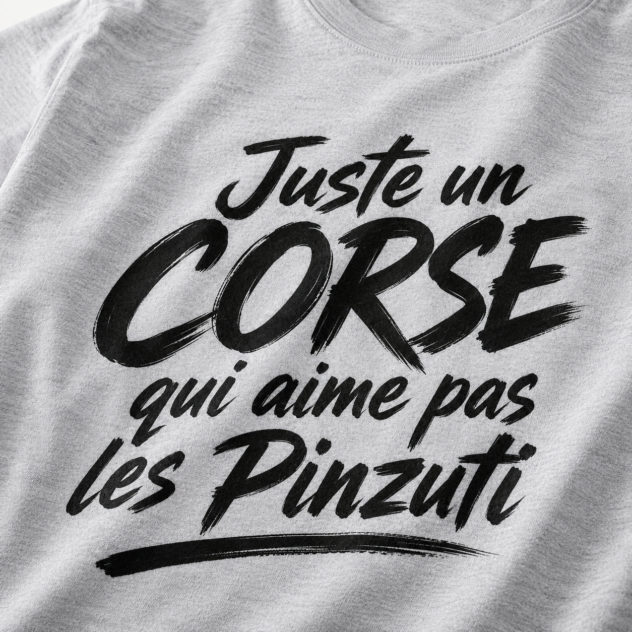 T-shirt Signature — Juste un Corse qui aime pas les Pinzuti