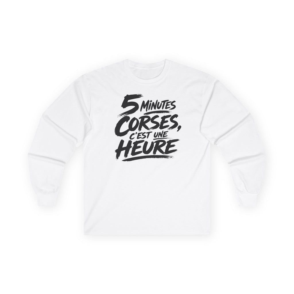 T-shirt manches longues — 5 Minutes Corses, C’est une Heure